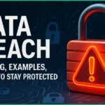 Data Breach meaning and examples are describing with a lock graphically